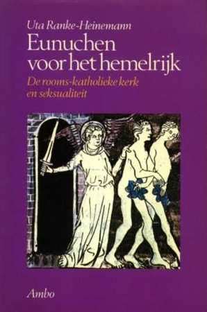 Die am häufigsten verwendeten begriffe in linktexten der verweise sind dabei institut. Eunuchen voor het hemelrijk - Uta Ranke-heinemann - (ISBN ...
