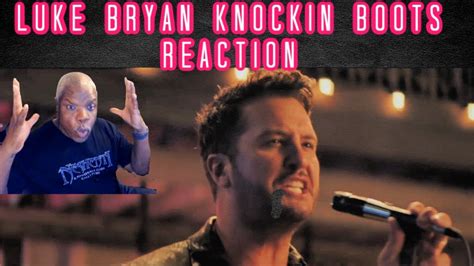 Luke Bryan Knockin Boots Reaction Youtube