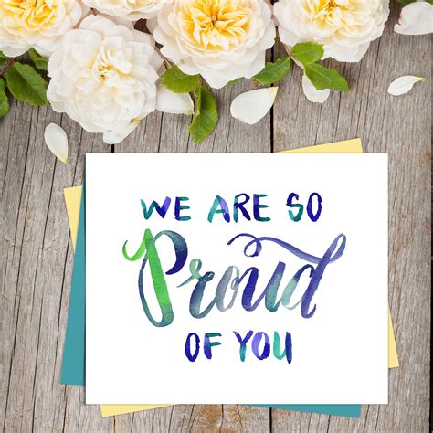 Find 89 ways to say proud, along with antonyms, related words, and example sentences at thesaurus.com, the world's most trusted free thesaurus. We Are So Proud Of You Quote Card. Graduate Printable