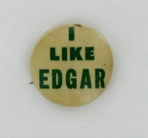 I Like Edgar Eisenhower 1956 President Brother Pacifist Ike Left Wing Peace P172 99 00 Picclick