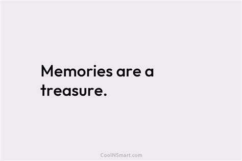 Quote Memories Are A Treasure Coolnsmart