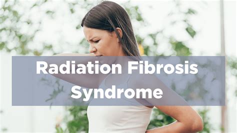 Radiation Fibrosis Syndrome — Femfirsthealth