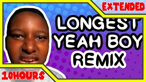 「10 Hours」 Longest Yeah Boy Remix By Party In Backyard Youtube