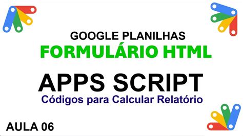 Script C Lculo De Relat Rio Do Formul Rio Html Planilha Google Aula Youtube