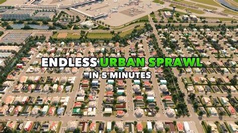Building Endless Urban Sprawl In 5 Minutes Easy Technique Cities