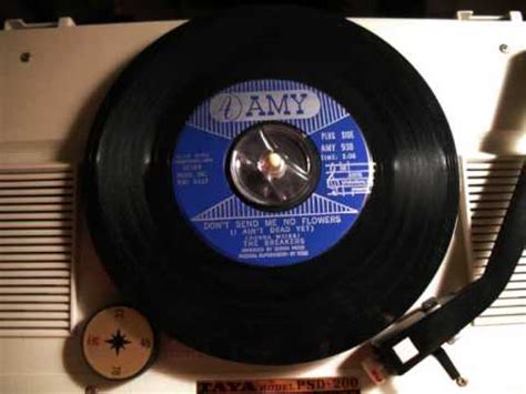 Maybe you would like to learn more about one of these? The Breakers - Don't send me no flowers (I ain't dead yet ...