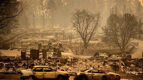 Natural Disasters California Camp Fire Was Worlds Costliest In 2018