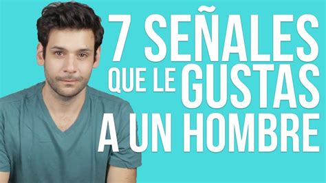 7 Señales De Que Le Gustas A Un Chico Cómo Saber Si Le Gustas A Un