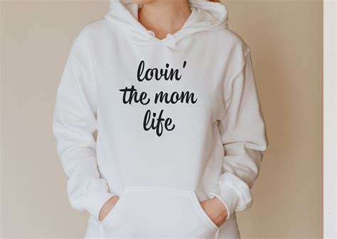 Loving The Mom Life Hoodie Mom Hoodie T For Mom T For Etsy