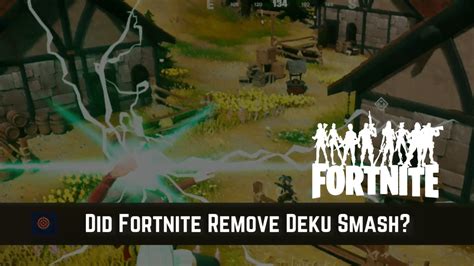 Did Fortnite Remove Deku Smash Updated 2023 Gameinstants