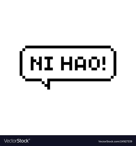 Pixel Art Speech Bubble With Ni Hao Chinese Vector Image