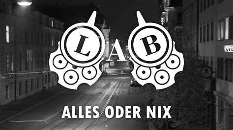 Lab Alles Oder Nix Feat Sirjis Prod By Valeum Youtube