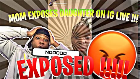Mom Exposes Daughter On Instagram Live Reaction Youtube
