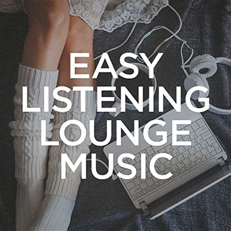 easy listening lounge music by easy listening instrumentals piano love songs classic easy