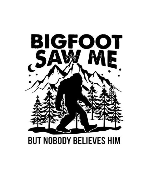 Bigfoot Saw Me But Nobody Believes Him Hipster Digital Art By Ben Tarenorerer Pixels