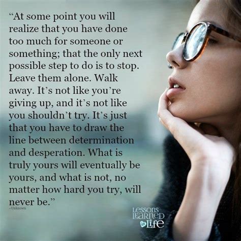 leave them alone lessons learned in life lessons learned quotes to live by