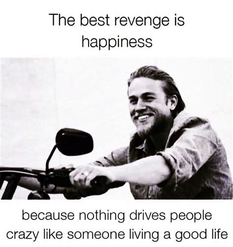 The Best Revenge Is Happiness Pictures Photos And Images For Facebook