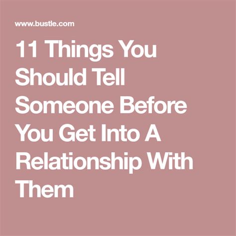 Things You Should Tell Someone Before You Get Into A Relationship