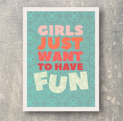 Girls Just Want To Have Fun Printable Quotes Wall Decor Poster Etsy