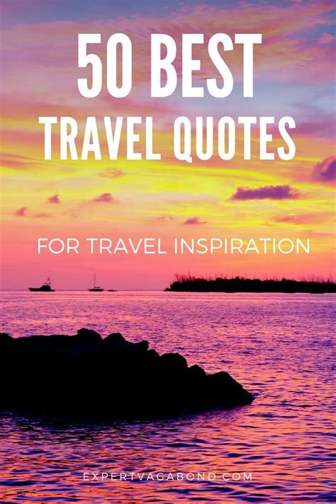50 Best Travel Quotes To Inspire Wanderlust Best Travel Quotes
