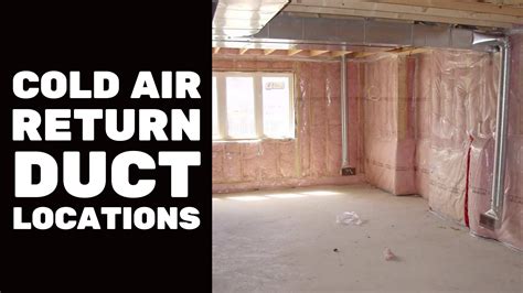 Basement Finishing Course Video Cold Air Return Duct Locations