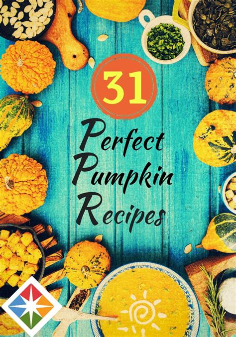 fall into great taste 31 perfect pumpkin recipes pumpkin recipes fall recipes pumpkin