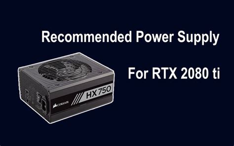 Recommended Power Supply For Rtx 2080 Ti Entrepreneurs Break