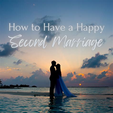 10 tips for a happy second marriage pairedlife