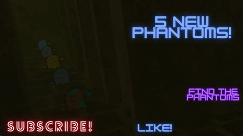 How To Get The 5 New Phantoms In Find The Phantoms Roblox Youtube