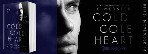 Cold Cole Heart By K Webster Release Blitz Happy Books Good Books