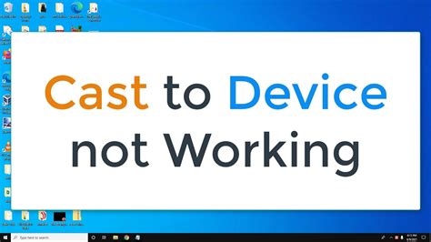 Cast To Device Not Working In Windows Youtube