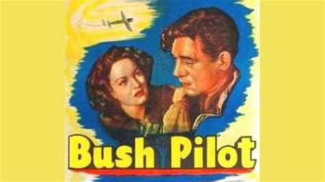 Bush Pilot 1947 Youtube