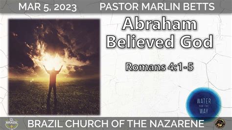 Abraham Believed God — Brazil Church Of The Nazarene