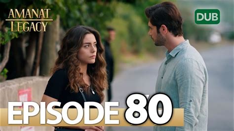Amanat Turkish Drama Episode 80 In Hindi Dubbed Amanat Legacy Episode