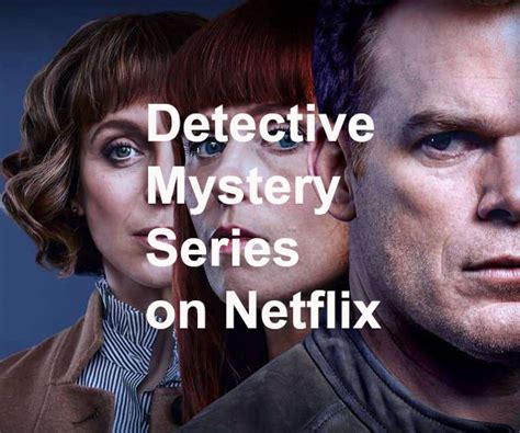 What Is The Best Mystery On Netflix 24 Best Mystery Movies On Netflix