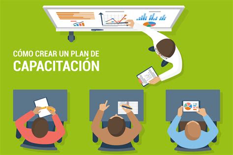 Mejores Tips Para Elaborar Un Plan De Capacitación En Tu Empresa 2022