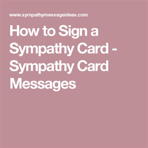 A card can make all the difference in the world. How to Sign a Sympathy Card - Sympathy Card Messages | Sympathy card messages, Sympathy cards ...