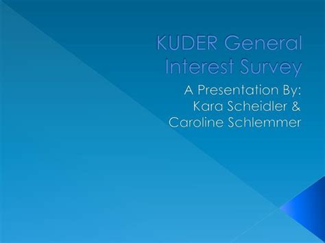 Ppt Kuder General Interest Survey Powerpoint Presentation Free