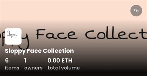 sloppy face collection collection opensea