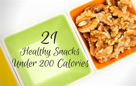 Eat More Snacks 21 Healthy Snacks Under 200 Calories