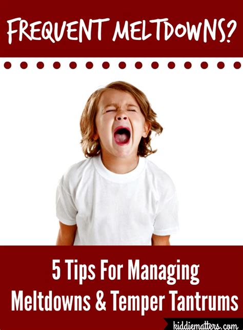 5 Tips For Managing Meltdowns And Temper Tantrums Temper Tantrums