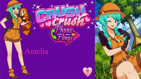 Amelia Phone Flings For Crush Crush Youtube