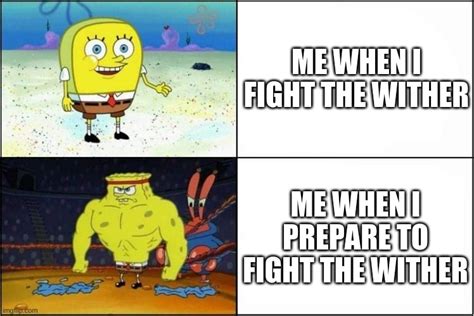 Gaming Weak Vs Strong Spongebob Memes And S Imgflip