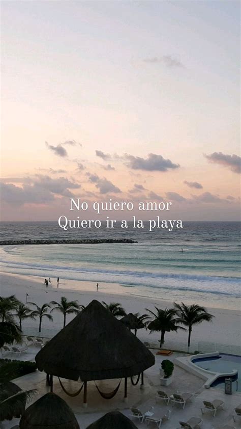 No Quiero Amor Frases De La Playa Citas De Playa Frases De Playa
