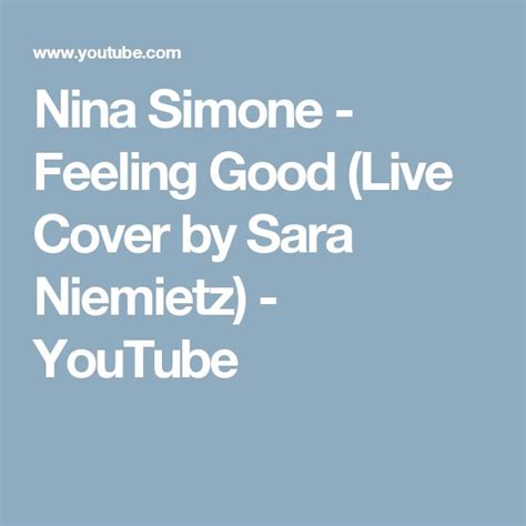 Nina Simone Feeling Good Live Cover By Sara Niemietz Youtube