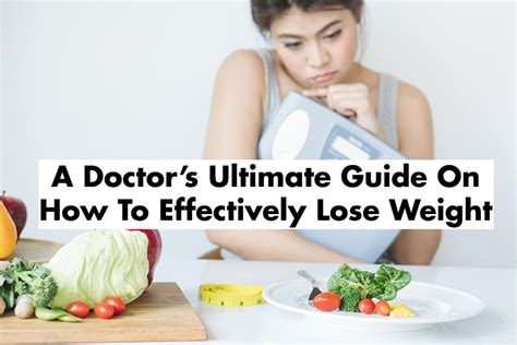 A Doctor’s Ultimate Guide To Effectively Losing Weight Doctorxdentist