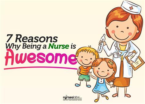 7 Reasons Why Being A Nurse Is Awesome Nurseslabs