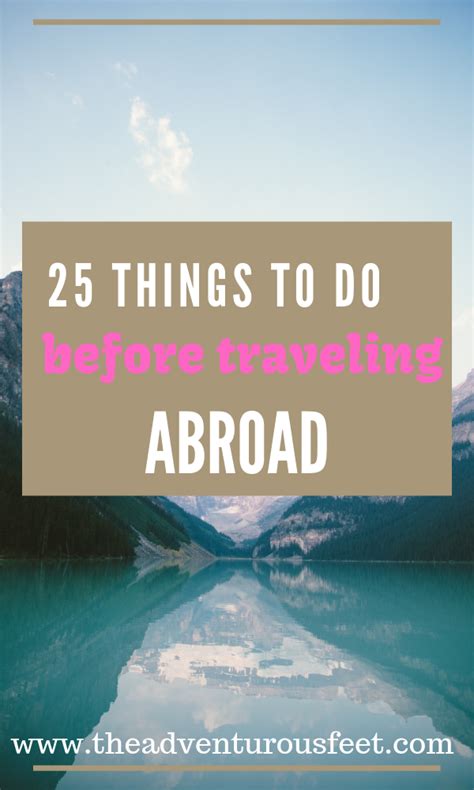 25 Things To Do Before Traveling Abroad International Travel Checklist