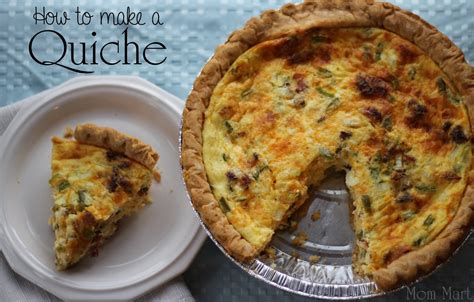 Mom Mart How To Make A Quiche Quick And Easy Quiche Recipe