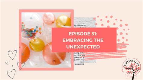 Embracing The Unexpected
